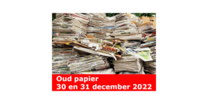 Oud papier inzameling op 30 en 31 december 2022